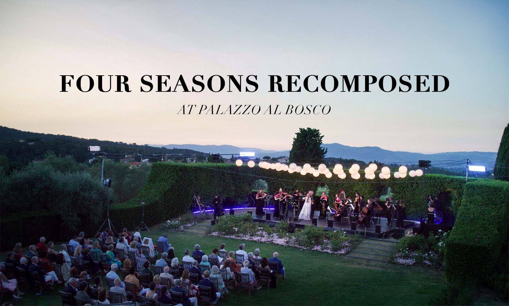 Four Seasons Recomposed at Palazzo Al Bosco